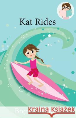 Kat Rides Brenda Ponnay, Brenda Ponnay 9781532441097 Xist Publishing