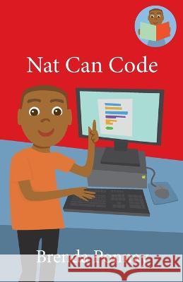 Nat Can Code Brenda Ponnay, Brenda Ponnay 9781532441110 Xist Publishing