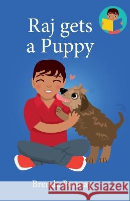 Raj gets a Puppy Brenda Ponnay, Brenda Ponnay 9781532441271 Xist Publishing