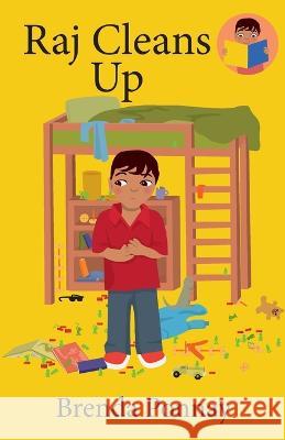 Raj Cleans Up Brenda Ponnay, Brenda Ponnay 9781532441363 Xist Publishing