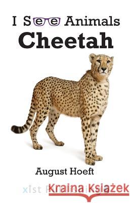 Cheetah August Hoeft   9781532441950 Xist Publishing