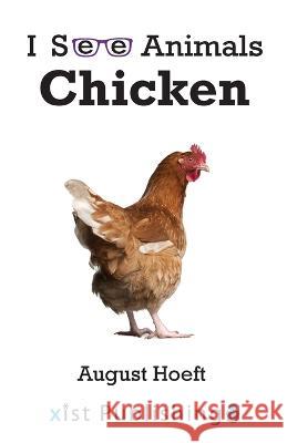 Chicken August Hoeft   9781532441967 Xist Publishing