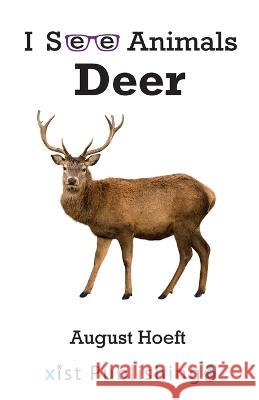 Deer August Hoeft 9781532442001 Xist Publishing