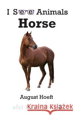 Horse August Hoeft 9781532442216 Xist Publishing