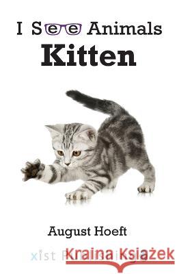 Kitten August Hoeft 9781532442247 Xist Publishing
