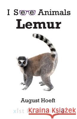 Lemur August Hoeft 9781532442254 Xist Publishing