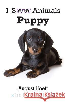 Puppy August Hoeft 9781532442438 Xist Publishing