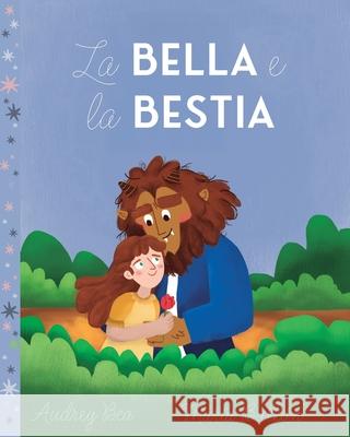 La Bella e la Bestia Audrey Bea Maria Bullon 9781532457463