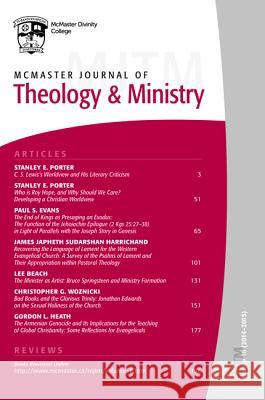 McMaster Journal of Theology and Ministry: Volume 16, 2014-2015 Hughson Ong 9781532602955