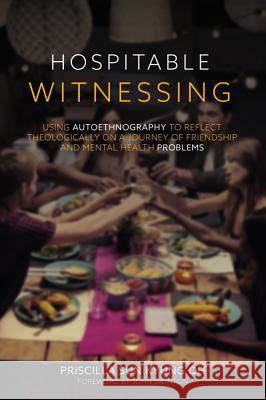 Hospitable Witnessing Priscilla Sun Kyung Oh John Swinton 9781532603976 Pickwick Publications