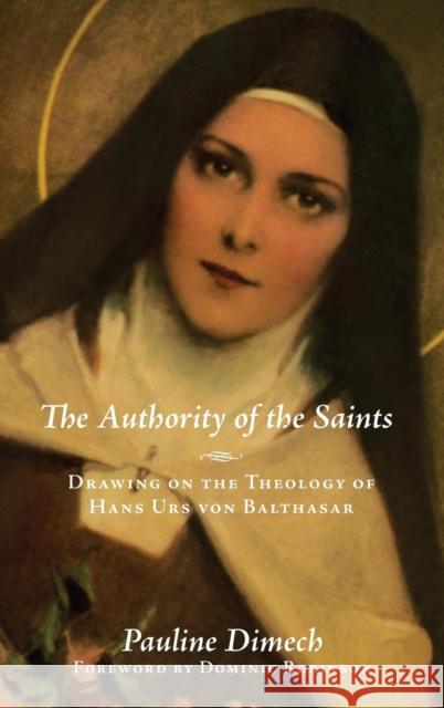 The Authority of the Saints Pauline Dimech, Dominic Fr Robinson, SJ 9781532604058