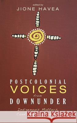 Postcolonial Voices from Downunder Jione Havea 9781532605888 Pickwick Publications