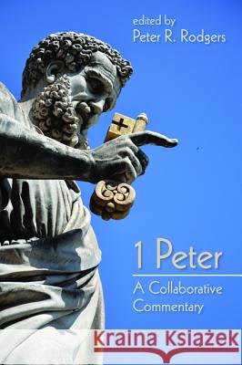 1 Peter Peter R. Rodgers 9781532605987