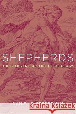 Shepherds Daniel C Fredericks 9781532606052 Wipf & Stock Publishers