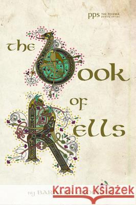 The Book of Kells Barbara Crooker 9781532606366 Cascade Books