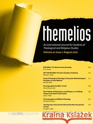 Themelios, Volume 41, Issue 2 D. A. Carson 9781532607660 Wipf & Stock Publishers