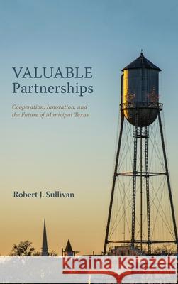 Valuable Partnerships Robert J Sullivan 9781532607967 Resource Publications (CA)