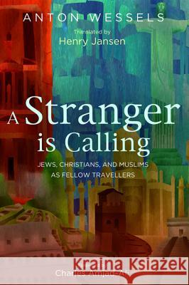 A Stranger is Calling Wessels, Anton 9781532607974 Wipf & Stock Publishers