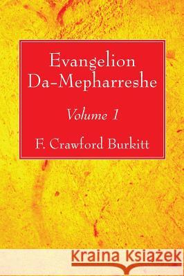 Evangelion Da-Mepharreshe F Crawford Burkitt 9781532608629 Wipf & Stock Publishers