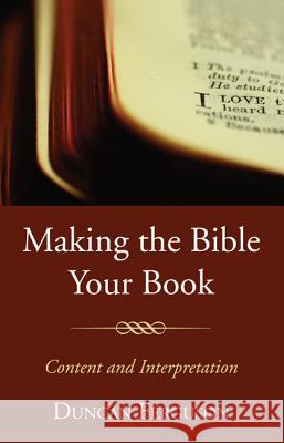 Making the Bible Your Book Duncan S. Ferguson 9781532608773 Wipf & Stock Publishers