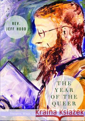 The Year of the Queer Jeff Hood 9781532612626