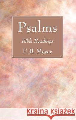 Psalms F. B. Meyer 9781532613234 Wipf & Stock Publishers