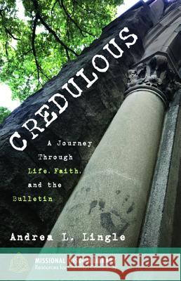 Credulous Andrea L Lingle 9781532615481 Cascade Books