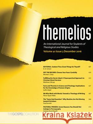 Themelios, Volume 41, Issue 3 D. A. Carson 9781532616617 Wipf & Stock Publishers