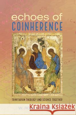 Echoes of Coinherence W. Ross Hastings 9781532616846 Cascade Books