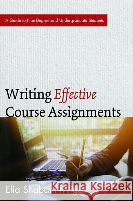 Writing Effective Course Assignments Elia Shabani Mligo 9781532616983 Resource Publications (CA)