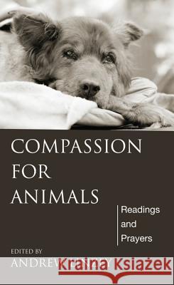 Compassion for Animals Andrew Linzey 9781532617126