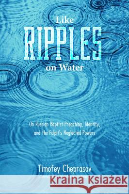 Like Ripples on Water Timofey Cheprasov Keith Grant Jones 9781532617669