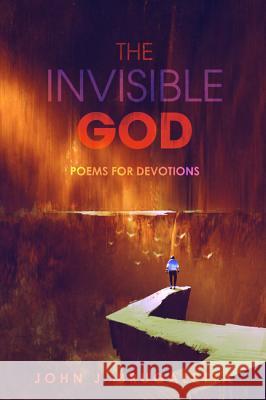 The Invisible God John J. Brugaletta 9781532618482 Resource Publications (CA)