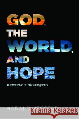 God, the World, and Hope Harald Hegstad 9781532619533 Wipf & Stock Publishers