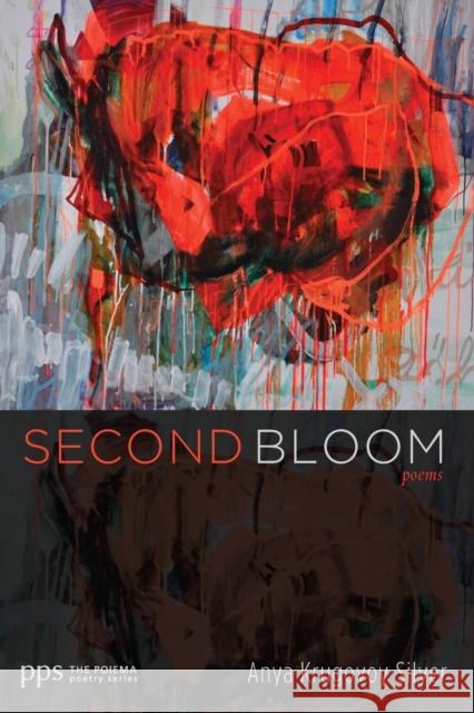 Second Bloom Anya Krugovoy Silver 9781532630071 Cascade Books