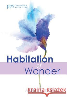 Habitation of Wonder Abigail Carroll 9781532630279 Cascade Books