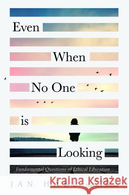 Even When No One is Looking Hábl, Jan 9781532630361 Cascade Books