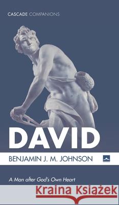 David Benjamin J. M. Johnson 9781532631498 Cascade Books