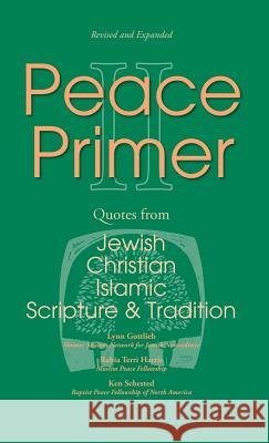 Peace Primer II Rabbi Lynn Gottlieb, Rabia Harris, Kenneth L Sehested 9781532631764 Wipf & Stock Publishers