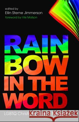 Rainbow in the Word Viki Matson, Ellin Sterne Jimmerson 9781532632105 Wipf & Stock Publishers