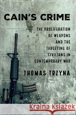 Cain's Crime Thomas Trzyna 9781532632464 Cascade Books