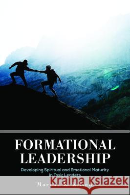 Formational Leadership Marcus K. Kilian 9781532634185 Wipf & Stock Publishers