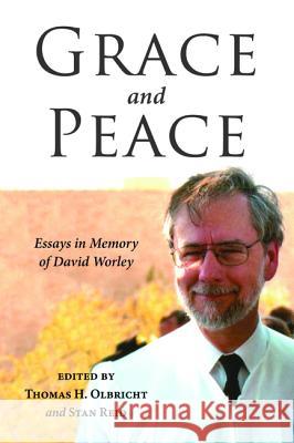 Grace and Peace Thomas H. Olbricht Stan Reid 9781532635472 Wipf & Stock Publishers