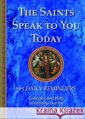 The Saints Speak to You Today Mitch Finley 9781532637056 Wipf & Stock Publishers