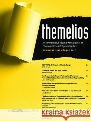 Themelios, Volume 42, Issue 2 D. A. Carson 9781532640162 Wipf & Stock Publishers