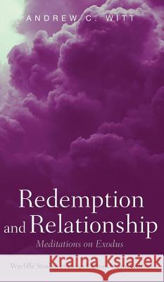 Redemption and Relationship Andrew C. Witt 9781532640186 Wipf & Stock Publishers