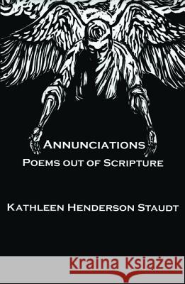 Annunciations Kathleen Staudt 9781532641541