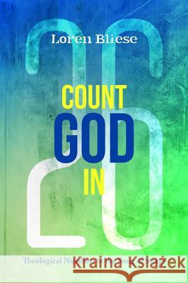 Count God In Bliese, Loren F. 9781532642845 Resource Publications (CA)
