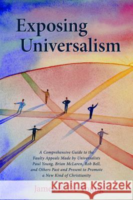 Exposing Universalism James B. d 9781532642876 Resource Publications (CA)