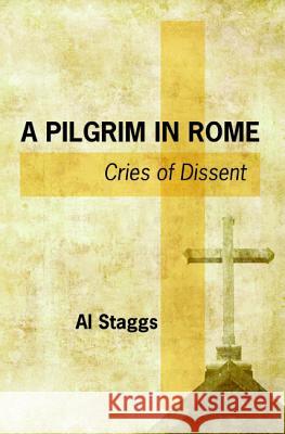 A Pilgrim in Rome Al Staggs 9781532643620